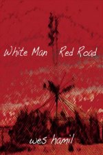 White Man Red Road