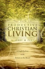 Path to Productive Christian Living