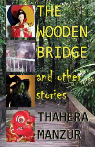 Wooden Bridge and Other Stories