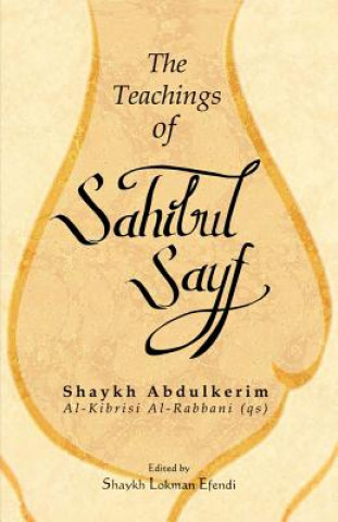 Teachings of Sahibul Sayf Shaykh Abdulkerim