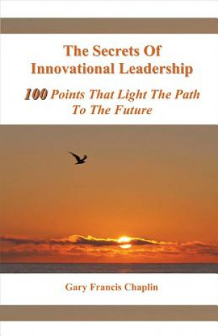 Secrets Of Innovational Leadership
