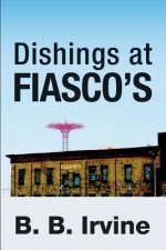Dishings At FIASCO'S