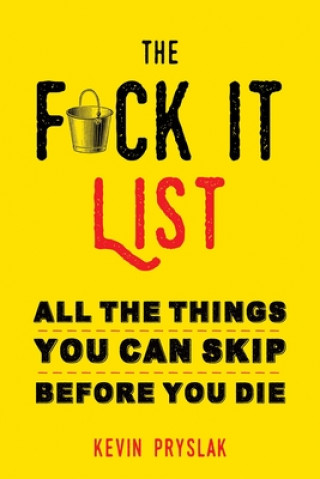 Fuck it List