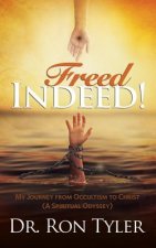 Freed Indeed!