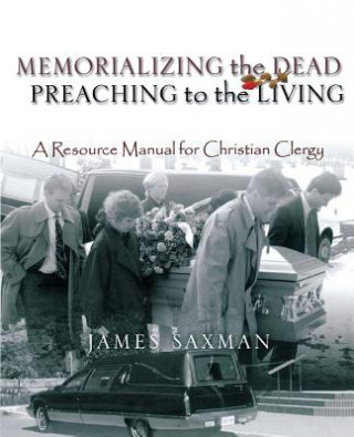 Memorializing the Dead - Preaching to the Living