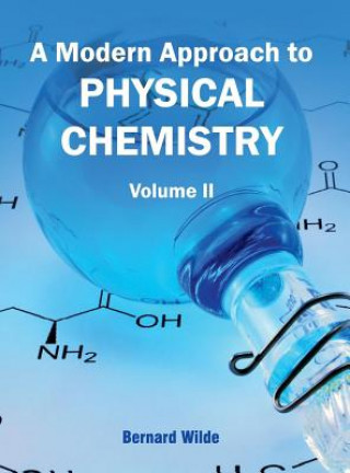 Modern Approach to Physical Chemistry: Volume II
