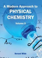 Modern Approach to Physical Chemistry: Volume II