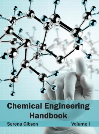 Chemical Engineering Handbook: Volume I