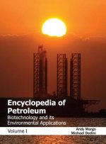 Encyclopedia of Petroleum: Biotechnology and Its Environmental Applications (Volume I)