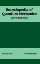 Encyclopedia of Quantum Mechanics: Volume 7 (Developments)