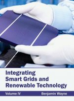 Integrating Smart Grids and Renewable Technology: Volume IV