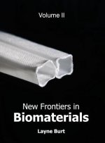 New Frontiers in Biomaterials: Volume II