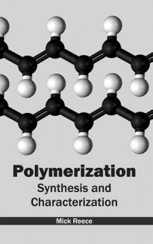 Polymerization: Synthesis and Characterization