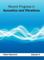 Recent Progress in Acoustics and Vibrations: Volume II