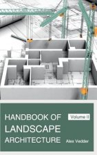 Handbook of Landscape Architecture: Volume II