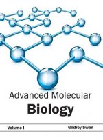 Advanced Molecular Biology: Volume I