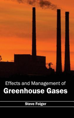 Effects and Management of Greenhouse Gases