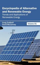 Encyclopedia of Alternative and Renewable Energy: Volume 01 (Trends and Applications of Renewable Energy)