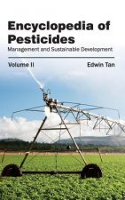 Encyclopedia of Pesticides: Volume II (Management and Sustainable Development)