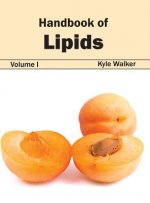 Handbook of Lipids: Volume I