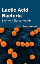 Lactic Acid Bacteria: Latest Research