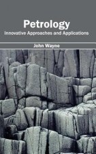 Petrology: Innovative Approaches and Applications