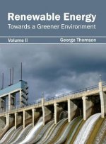 Renewable Energy: Towards a Greener Environment (Volume II)
