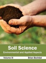 Soil Science: Environmental and Applied Aspects (Volume III)