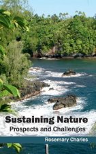 Sustaining Nature: Prospects and Challenges