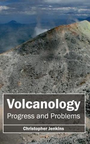 Volcanology: Progress and Problems
