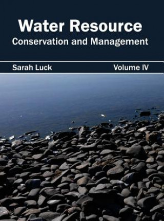 Water Resource: Conservation and Management (Volume IV)