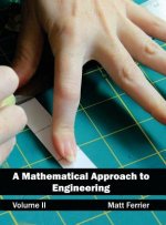 Mathematical Approach to Engineering: Volume II