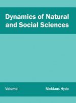 Dynamics of Natural and Social Sciences: Volume I