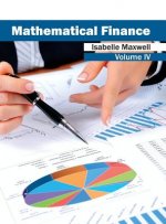 Mathematical Finance: Volume IV