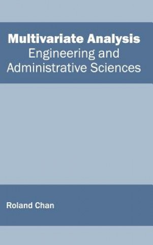 Multivariate Analysis: Engineering and Administrative Sciences