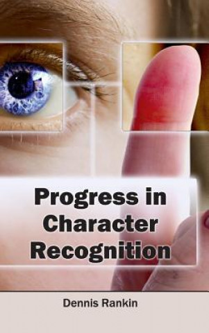 Progress in Character Recognition