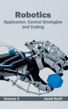 Robotics: Application, Control Strategies and Coding (Volume II)