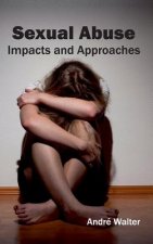 Sexual Abuse: Impacts and Approaches