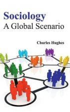 Sociology: A Global Scenario