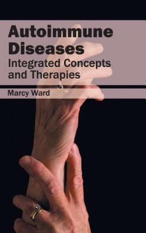 Autoimmune Diseases: Integrated Concepts and Therapies
