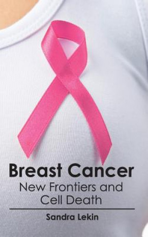 Breast Cancer: New Frontiers and Cell Death