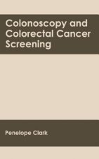 Colonoscopy and Colorectal Cancer Screening