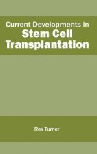 Current Developments in Stem Cell Transplantation
