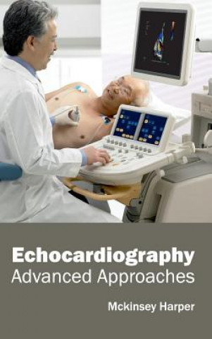 Echocardiography: Advanced Approaches
