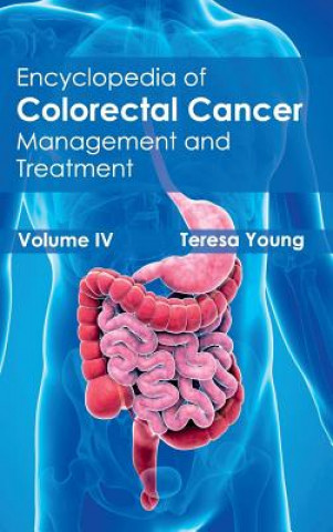 Encyclopedia of Colorectal Cancer: Volume IV (Management and Treatment)