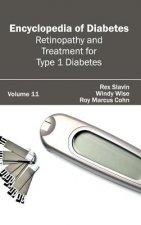 Encyclopedia of Diabetes: Volume 11 (Retinopathy and Treatment for Type 1 Diabetes)