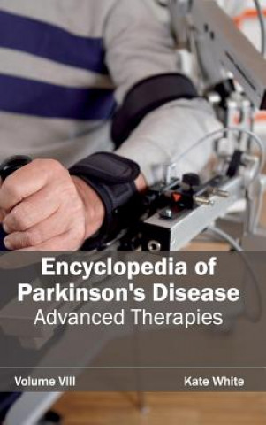 Encyclopedia of Parkinson's Disease: Volume VIII (Advanced Therapies)