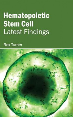 Hematopoietic Stem Cell: Latest Findings