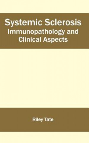 Systemic Sclerosis: Immunopathology and Clinical Aspects