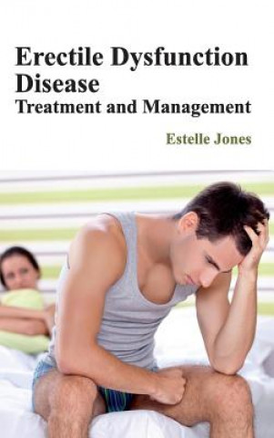 Erectile Dysfunction Disease: Treatment and Management